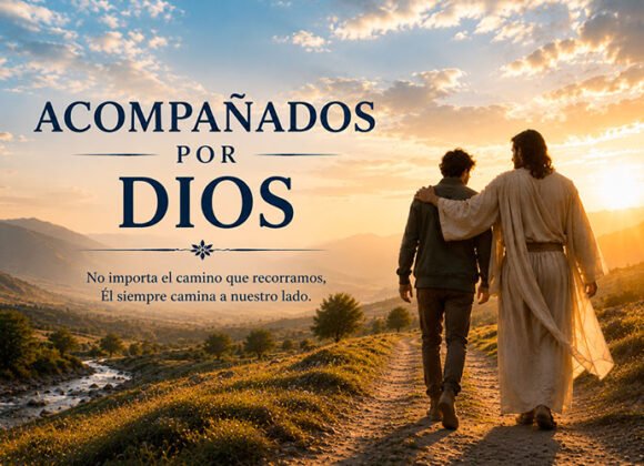 Acompañados por Dios