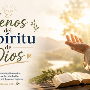 Llenos del espíritu de Dios