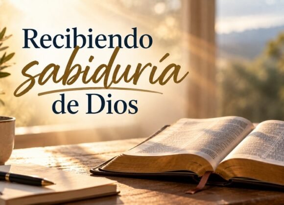 Recibiendo la sabiduría de Dios